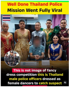 Thai police used women’s disguise online to lure and arrest suspect