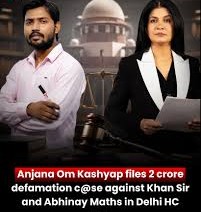 Anjana Om Kashyap Files ₹2 Crore Defamation Suit Against Khan Sir and Others